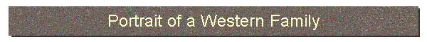 Portrait of a Western Family